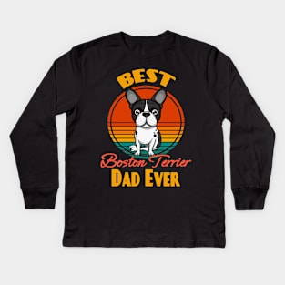 Best Boston Terrier Dad Ever Dog puppy Lover Cute Sunser Retro Funny Fathers Day Kids Long Sleeve T-Shirt
